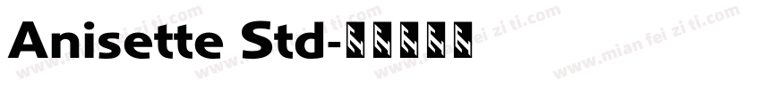 Anisette Std字体转换